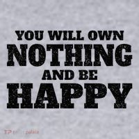 You Will Own Nothing And Be Happy Women's Sweatshirt thumb 2