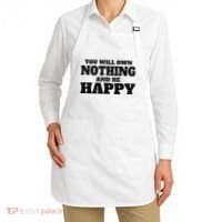 You Will Own Nothing And Be Happy Apron thumb 2