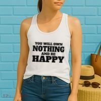 You Will Own Nothing And Be Happy Women's Tank Top thumb 2