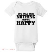 You Will Own Nothing And Be Happy Baby Bodysuit thumb 0