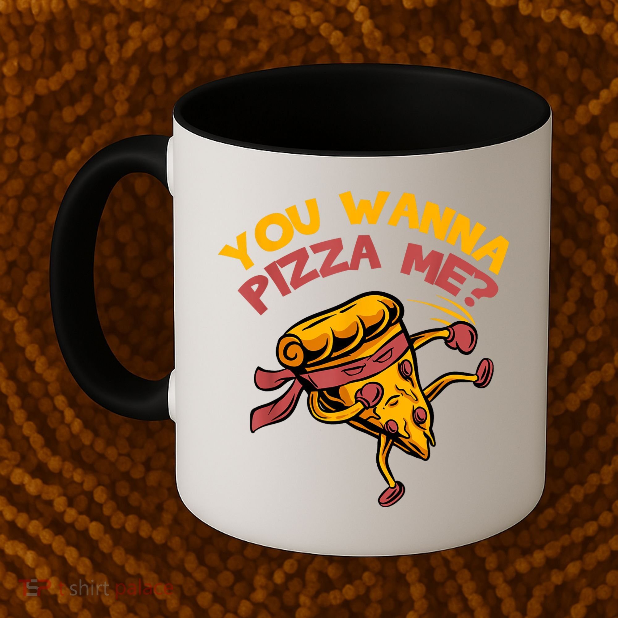 You Wanna Pizza Me Funny Foods Lovers Coffee Mug