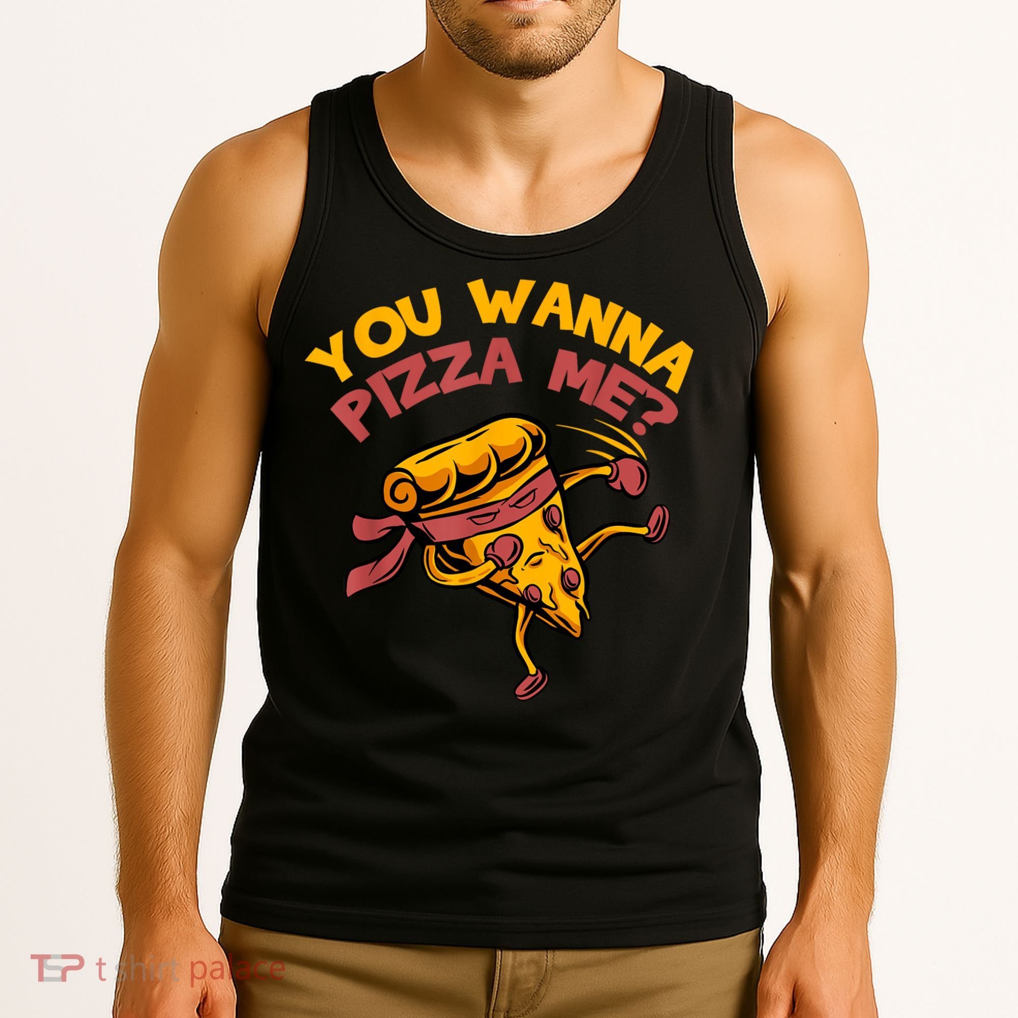 You Wanna Pizza Me Funny Foods Lovers Tank Top