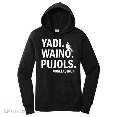 Yadi Waino Pujols #Onelastrun Baseball Softball Women's Hoodie