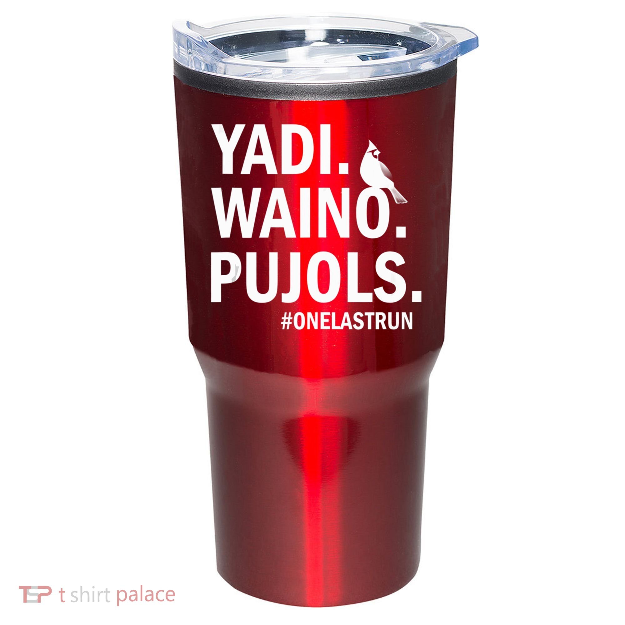 Yadi Waino Pujols #Onelastrun Baseball Softball Tumbler