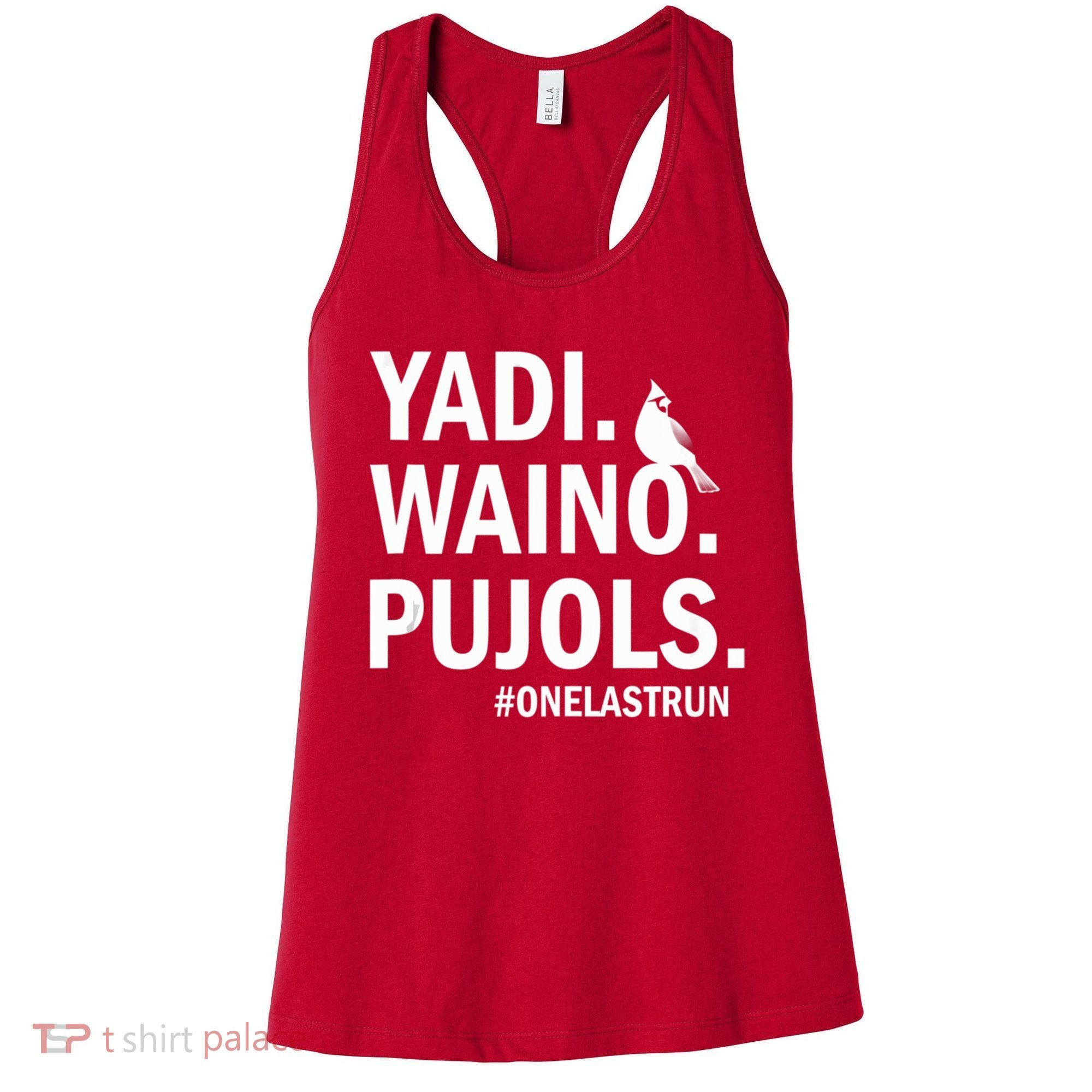 Yadi Waino Pujols #Onelastrun Baseball Softball Women's Tank Top
