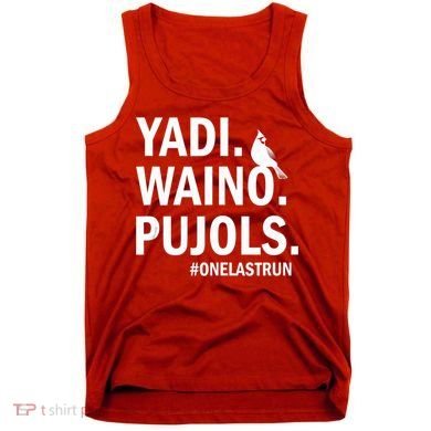 Yadi Waino Pujols #Onelastrun Baseball Softball Tank Top