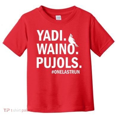 Yadi Waino Pujols #Onelastrun Baseball Softball Toddler T-Shirt