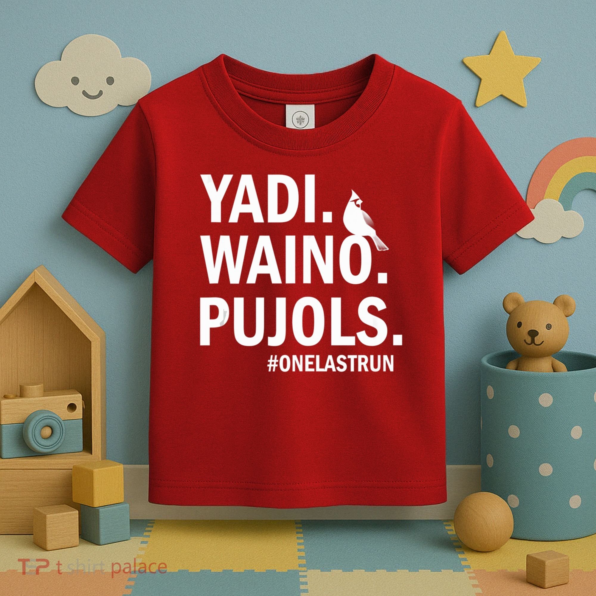 Yadi Waino Pujols #Onelastrun Baseball Softball Toddler T-Shirt