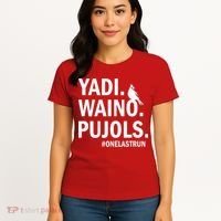 Yadi Waino Pujols #Onelastrun Baseball Softball Women's T-Shirt thumb 4