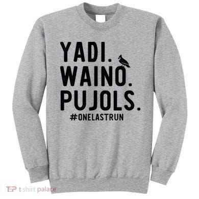 Yadi Waino Pujols One Last Run Sweatshirt