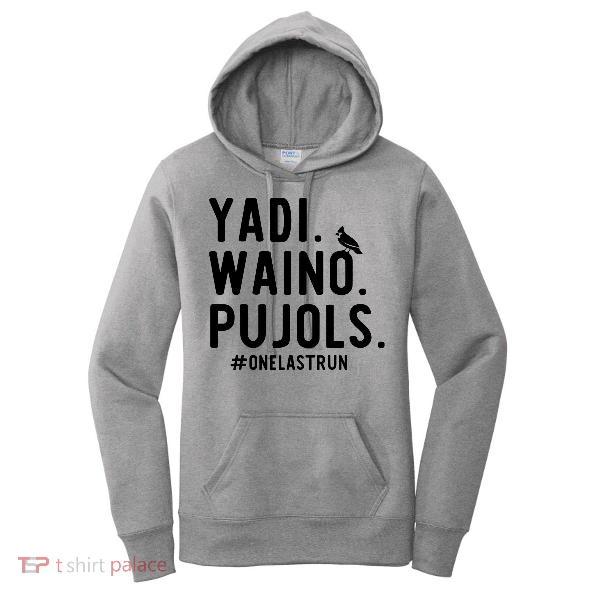 Yadi Waino Pujols One Last Run Women's Hoodie