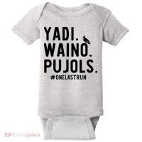Yadi Waino Pujols One Last Run Baby Bodysuit thumb 0