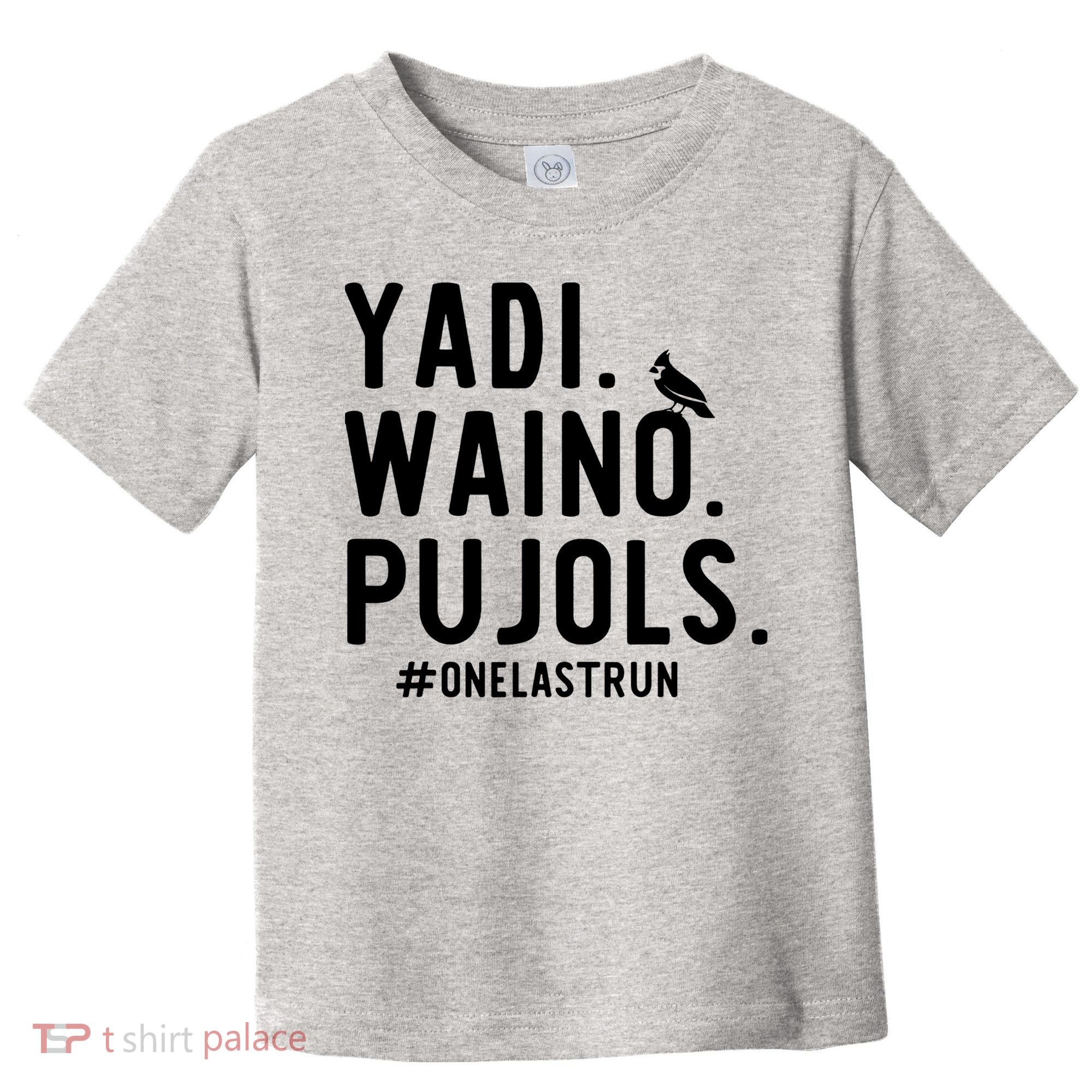 Yadi Waino Pujols One Last Run Toddler T-Shirt