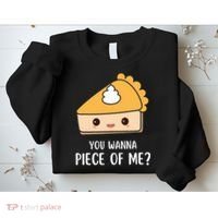You Wanna Piece of Me Thanksgiving Funny Pumpkin Pie Sweatshirt thumb 2
