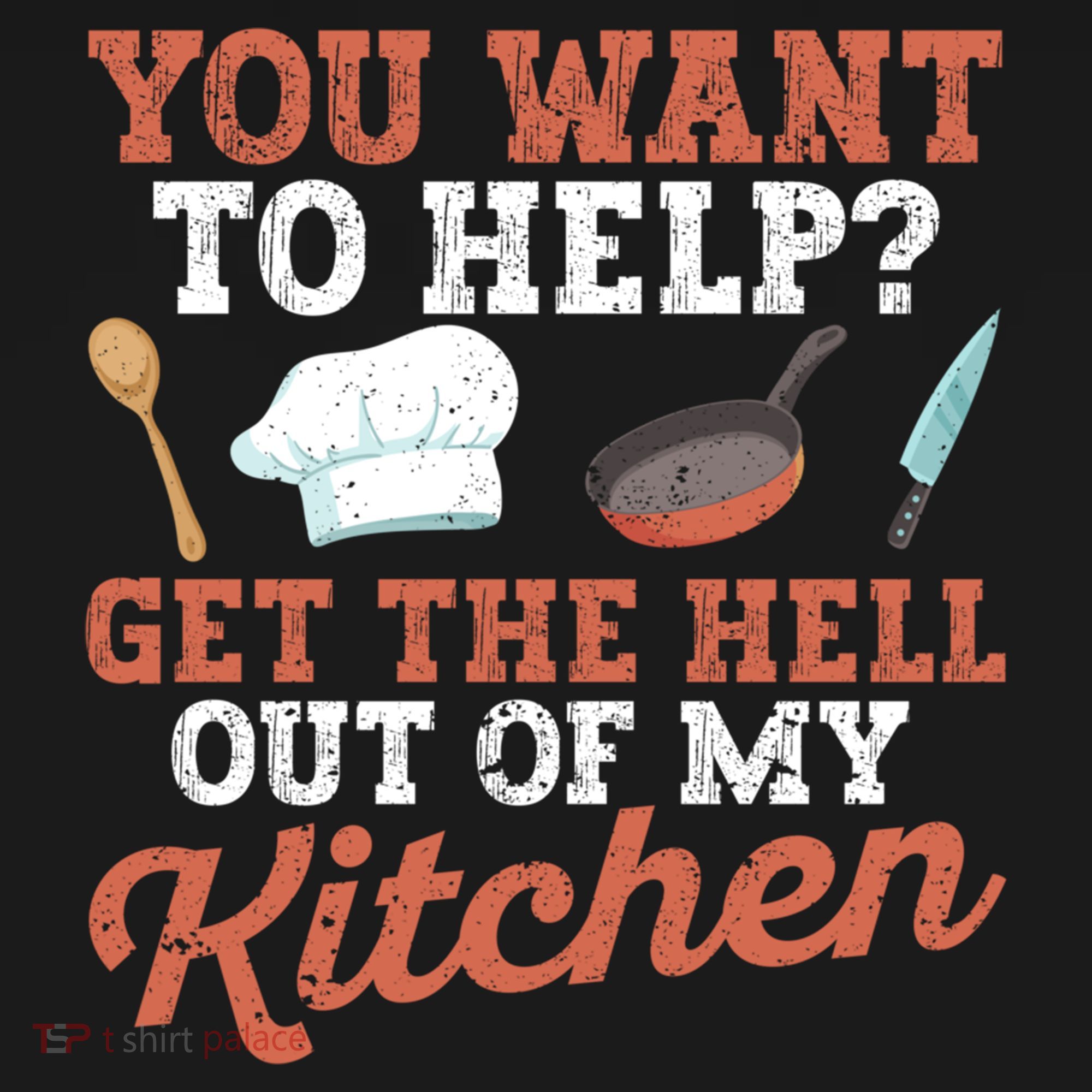 You Want To Help? Get The Hell Out Of My Kitchen Cook Chefs Meaningful Gift Bucket Hat