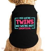 Yes WeRe Twins No WeRe Not Identical Twin Siblings Doggie Tank thumb 0