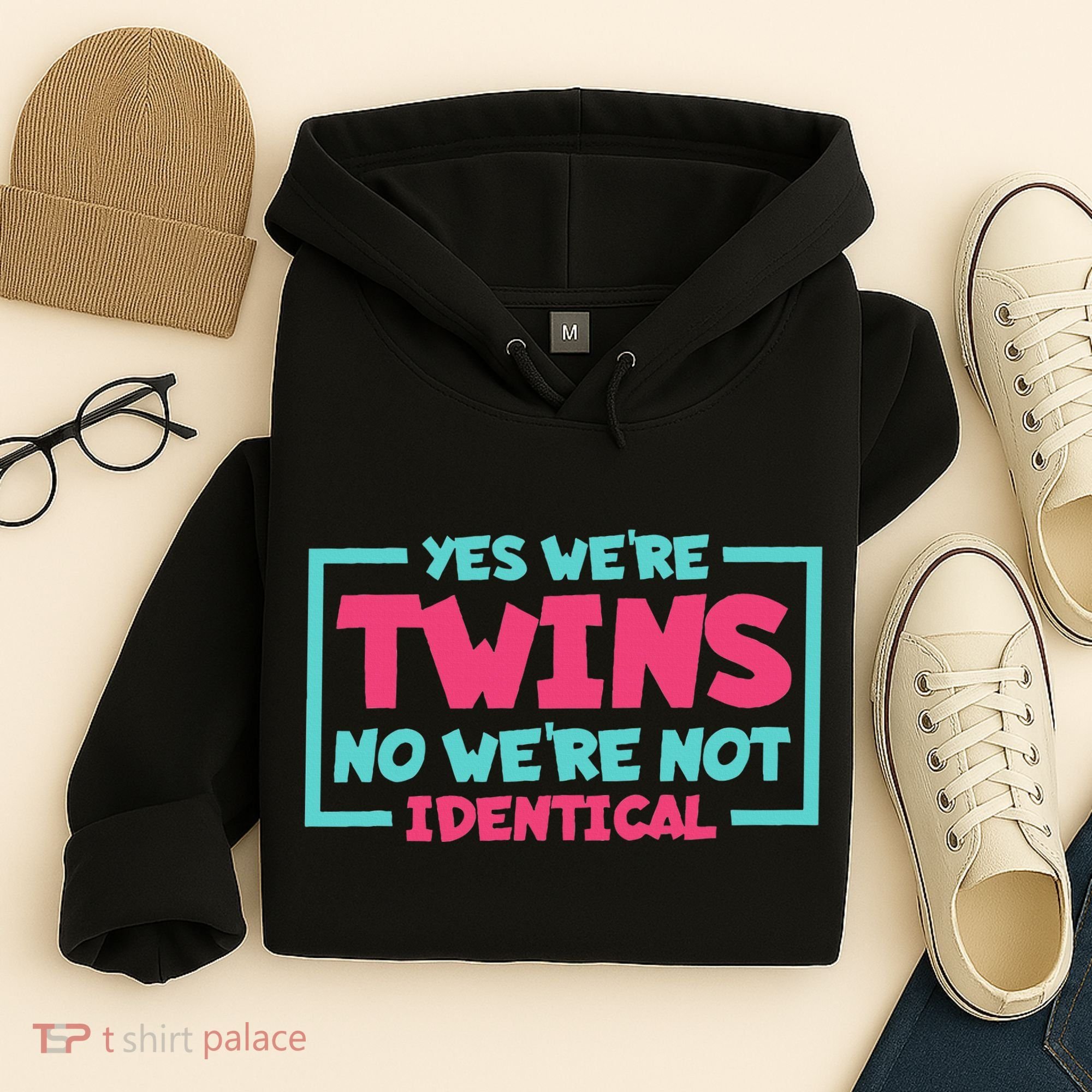 Yes WeRe Twins No WeRe Not Identical Twin Siblings Hoodie