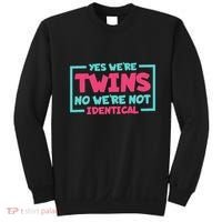 Yes WeRe Twins No WeRe Not Identical Twin Siblings Sweatshirt thumb 0
