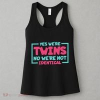 Yes WeRe Twins No WeRe Not Identical Twin Siblings Women's Tank Top thumb 3