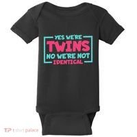 Yes WeRe Twins No WeRe Not Identical Twin Siblings Baby Bodysuit thumb 0