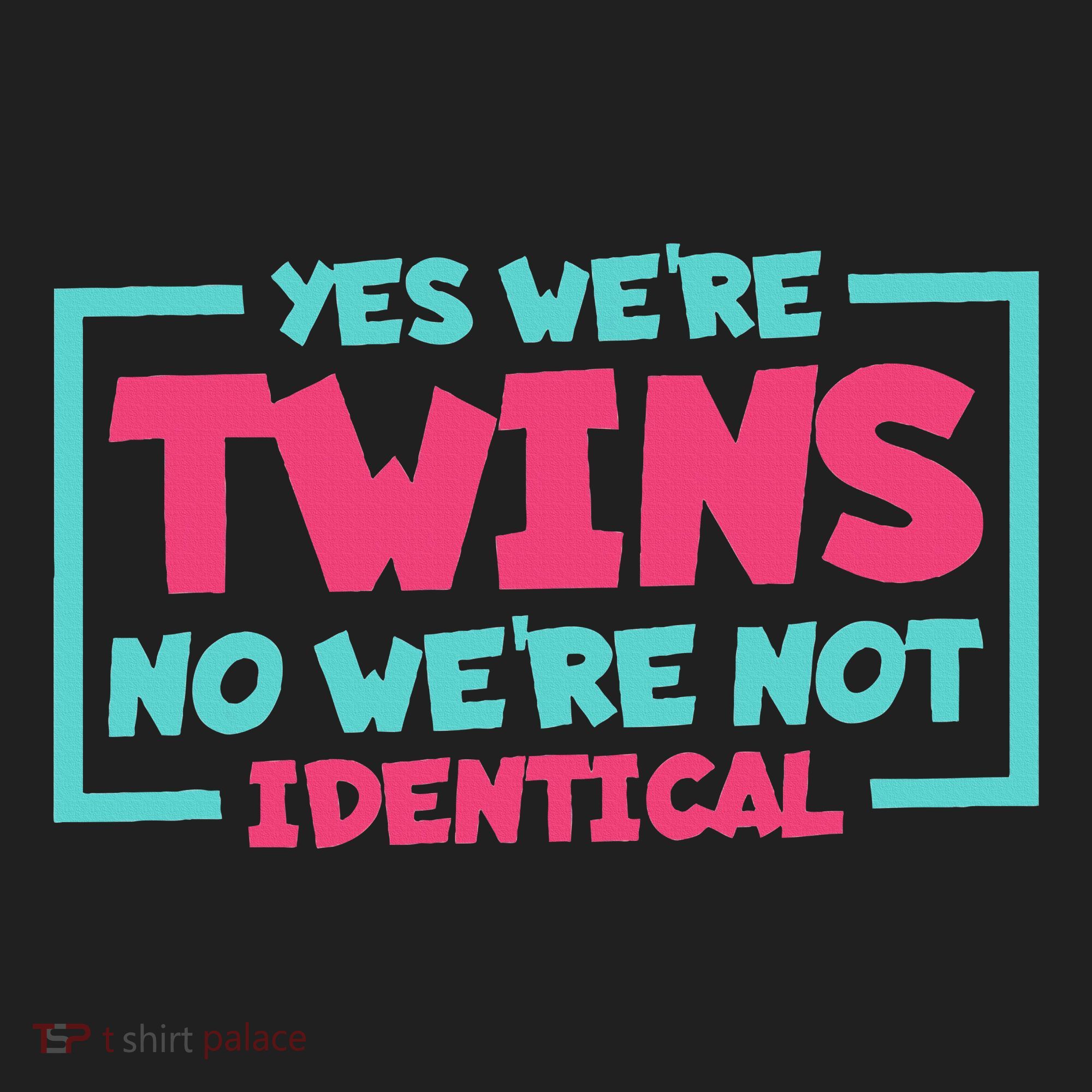 Yes WeRe Twins No WeRe Not Identical Twin Siblings Hat