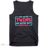 Yes WeRe Twins No WeRe Not Identical Twin Siblings Tank Top thumb 0