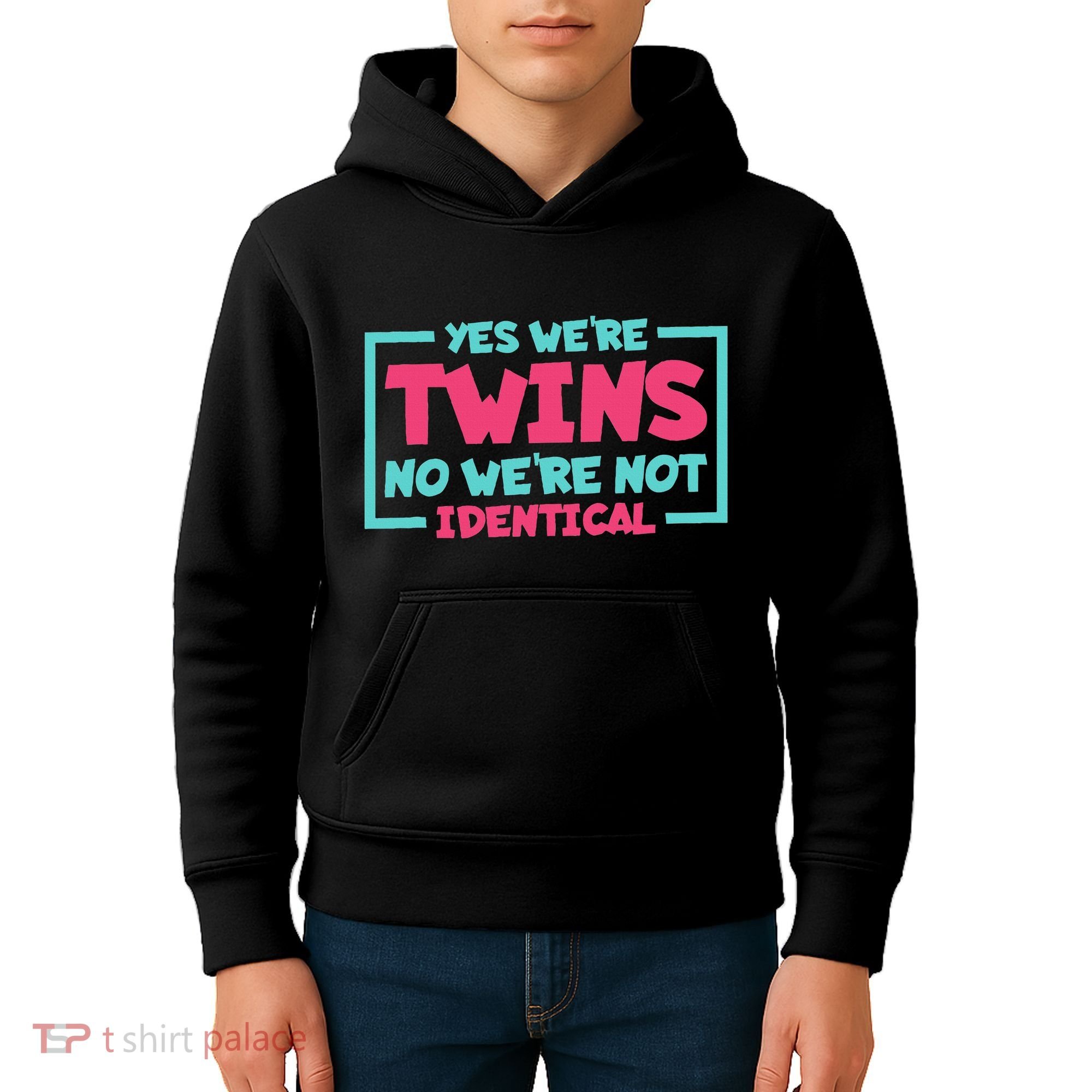 Yes WeRe Twins No WeRe Not Identical Twin Siblings Kids Hoodie