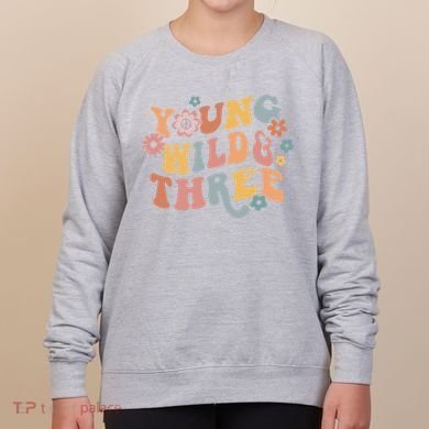 Young Wild & Three Retro Groovy 3rd Birthday Women's Sweatshirt