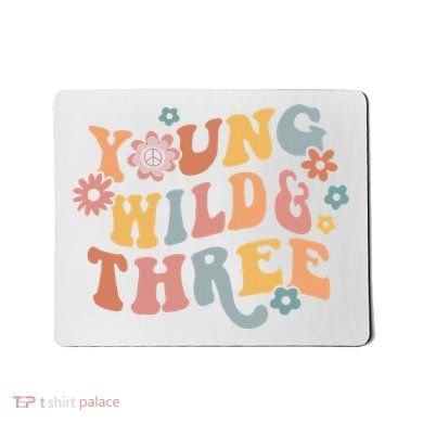 Young Wild & Three Retro Groovy 3rd Birthday Mousepad