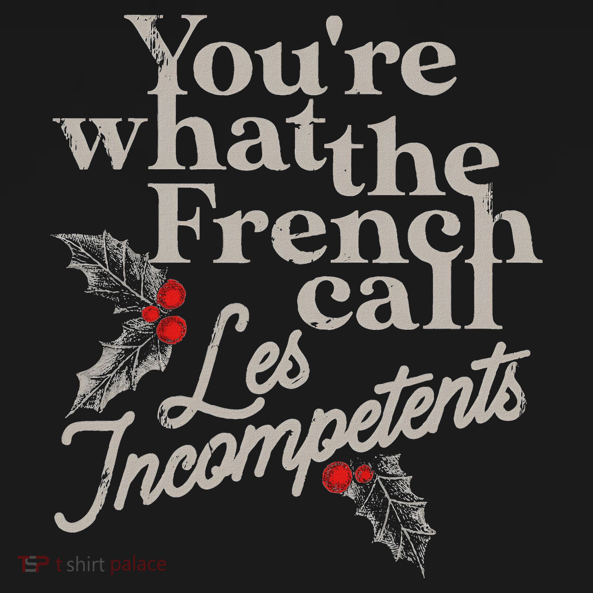 YouRe What The French Call Les Incompetents Women's Tank Top