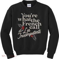YouRe What The French Call Les Incompetents Kids Sweatshirt thumb 0