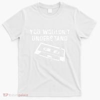 You Wouldnt Understand Vintage Pen & Cassette Tape Music T-Shirt thumb 0