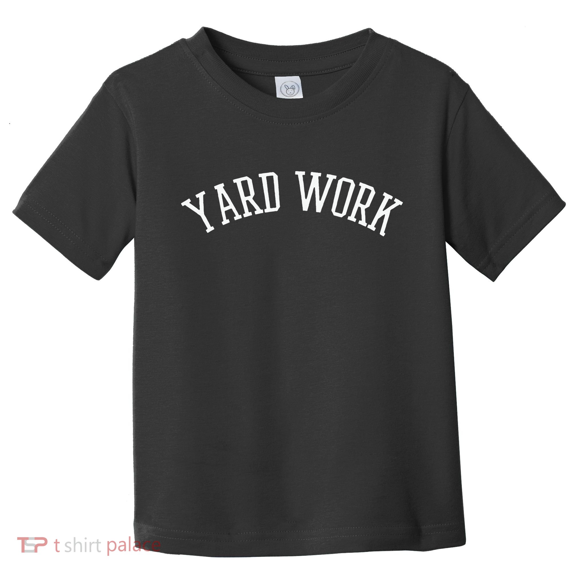 Yard Work Toddler T-Shirt