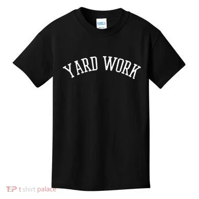 Yard Work Kids T-Shirt