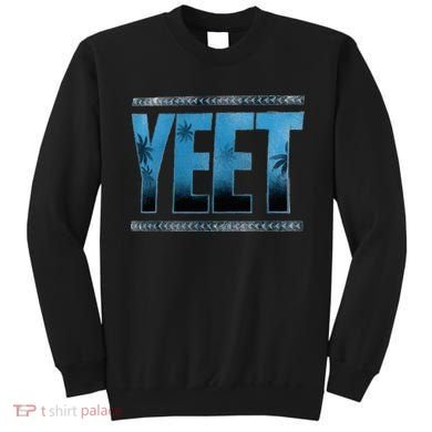 yeet Sweatshirt