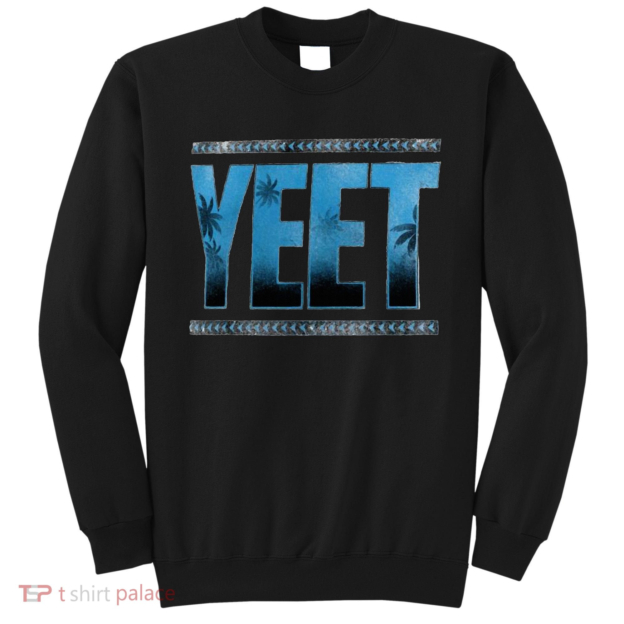 yeet Sweatshirt