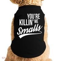 Your YouRe Killing Me Smalls Doggie Tank thumb 0