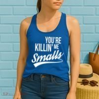 Your YouRe Killing Me Smalls Women's Tank Top thumb 2