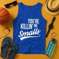 Your YouRe Killing Me Smalls Tank Top thumb 4