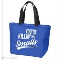 Your YouRe Killing Me Smalls Tote Bag thumb 3