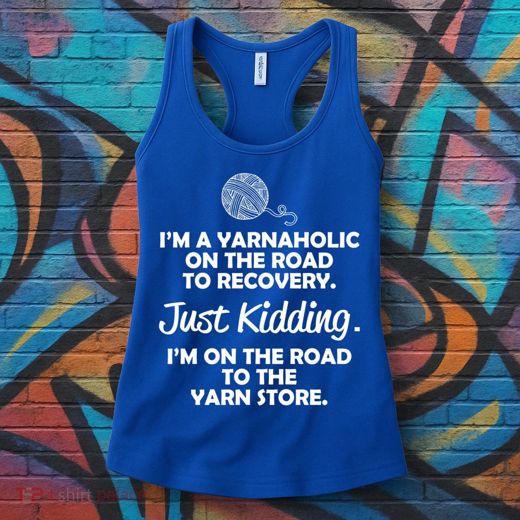 Yarnaholic Yarn Lover Knitting Crocheting Gift Women's Tank Top