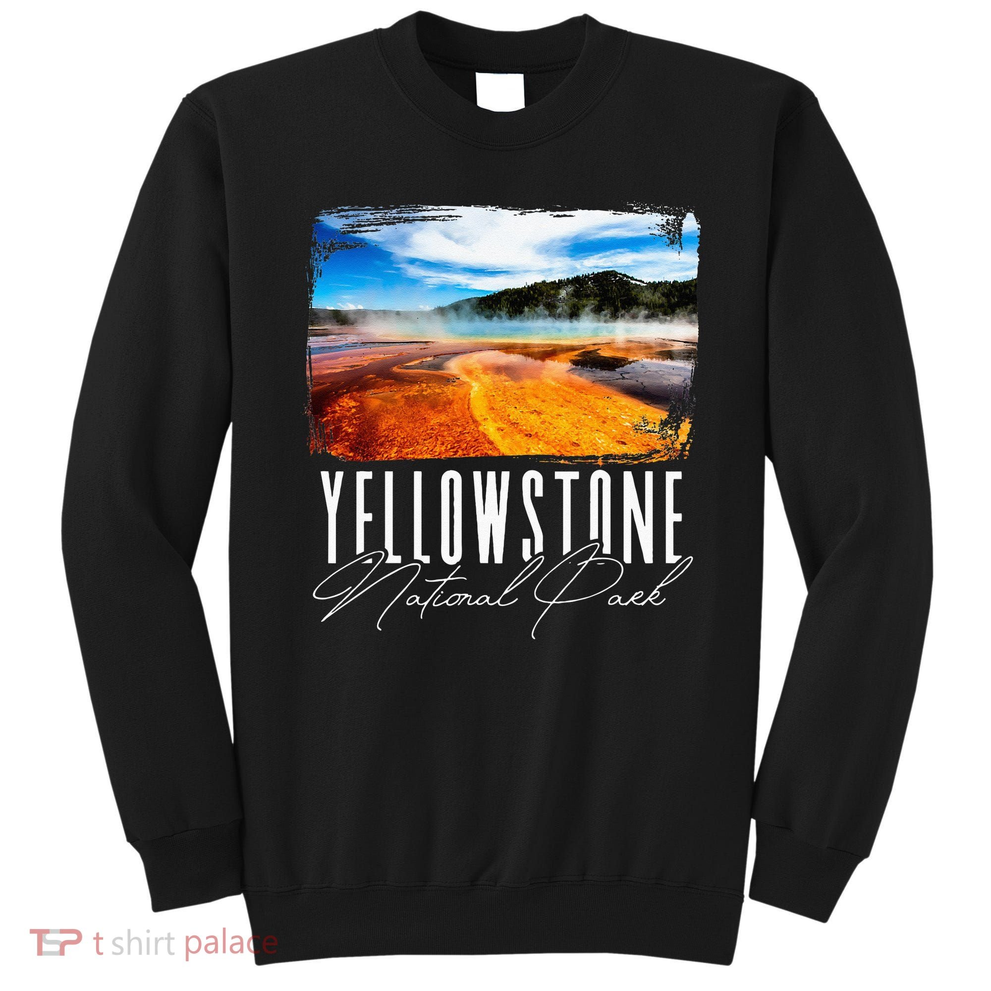 Yellowstone Yellowstone National Park Sweatshirt