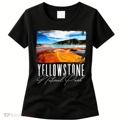Yellowstone Yellowstone National Park Women's T-Shirt