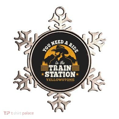 Yellowstone You Need A Ride To The Train Station Ornament