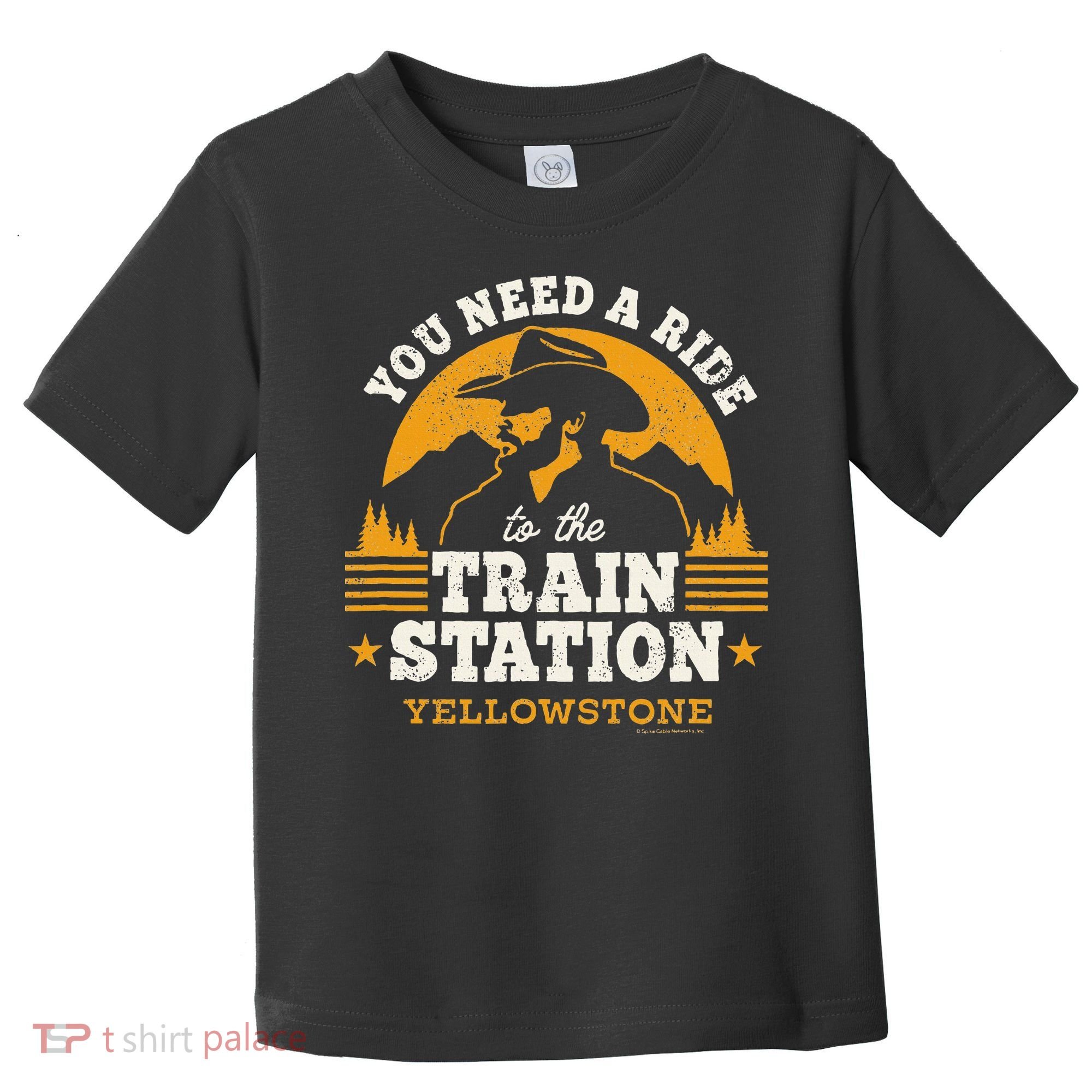 Yellowstone You Need A Ride To The Train Station Toddler T-Shirt