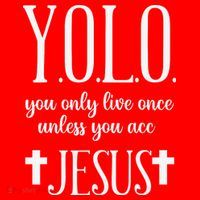 Yolo You Only Live Once Unless You Accept Jesus Quote Santa Hat thumb 1