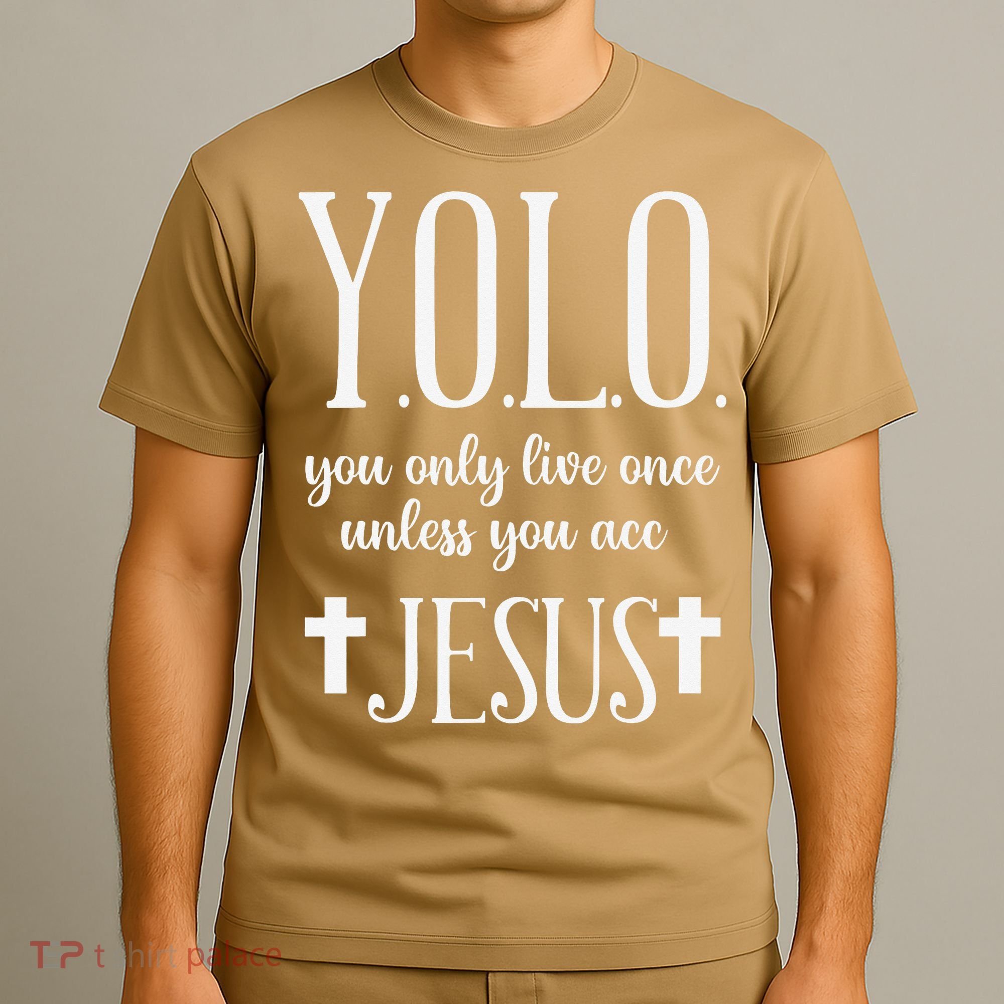 Yolo You Only Live Once Unless You Accept Jesus Quote T-Shirt
