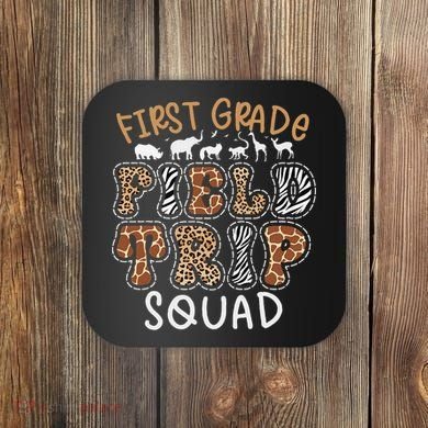 Zoo 1st First Grade Field Trip Squad Crew Teacher Student Coaster