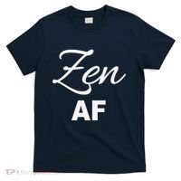 Zen Af Yoga Spiritual Meditation T-Shirt thumb 0