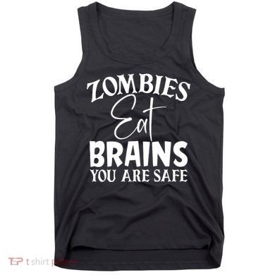 Zombies Brains Safe Tank Top